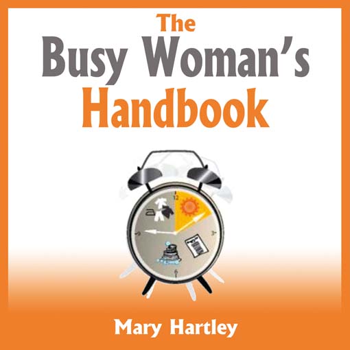 Title details for The Busy Woman's Handbook by Mary Hartley - Available